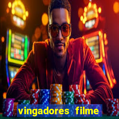 vingadores filme completo dublado google drive