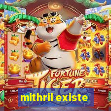 mithril existe