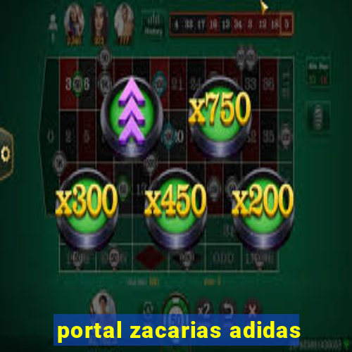 portal zacarias adidas