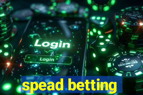 spead betting