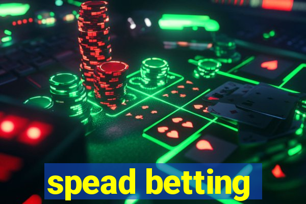 spead betting