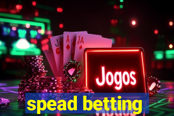 spead betting