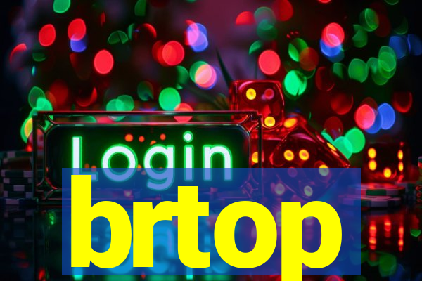 brtop