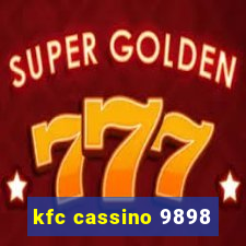 kfc cassino 9898