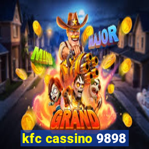 kfc cassino 9898