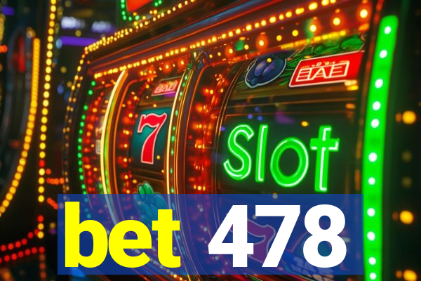 bet 478