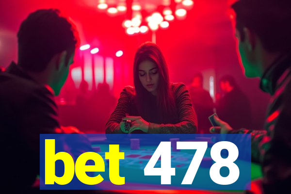 bet 478