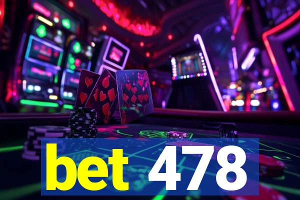 bet 478