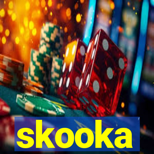 skooka