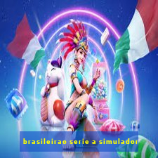 brasileirao serie a simulador