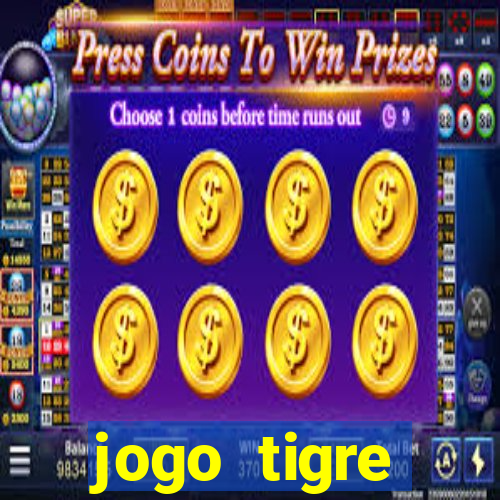 jogo tigre plataforma nova