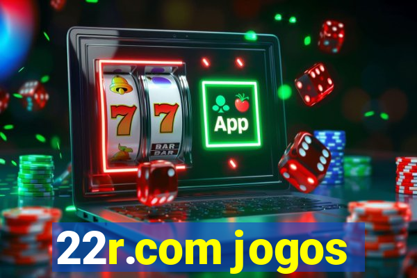 22r.com jogos