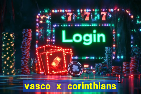 vasco x corinthians primeiro turno