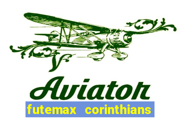 futemax corinthians e flamengo hoje