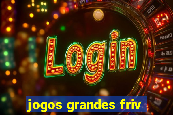 jogos grandes friv