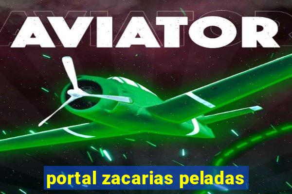 portal zacarias peladas