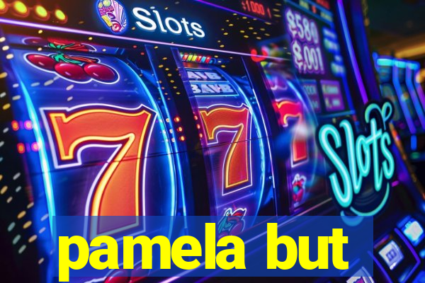 pamela but