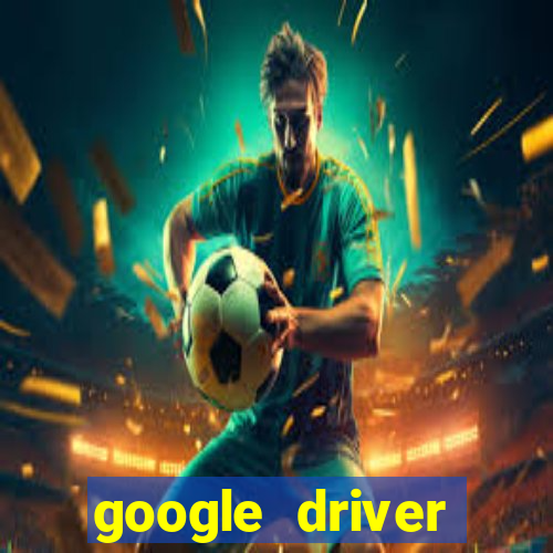 google driver windows 10