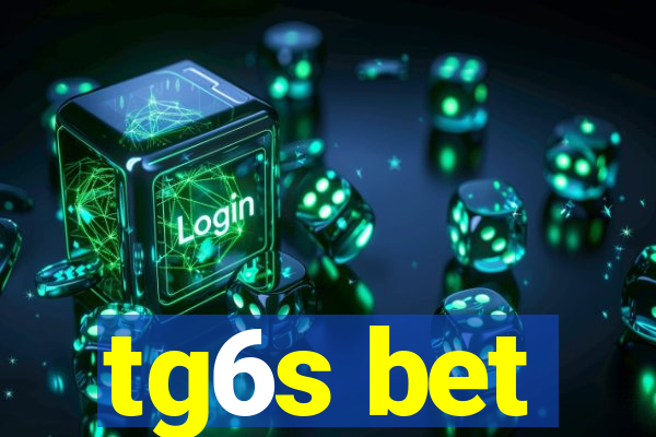 tg6s bet