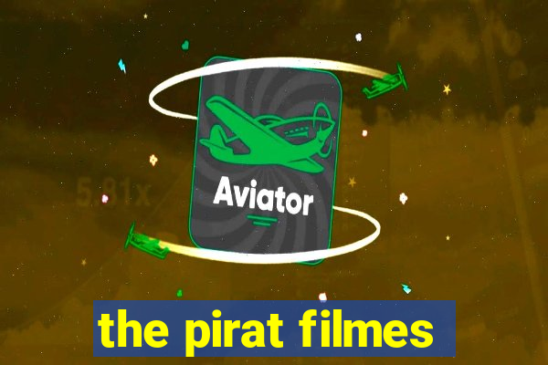 the pirat filmes