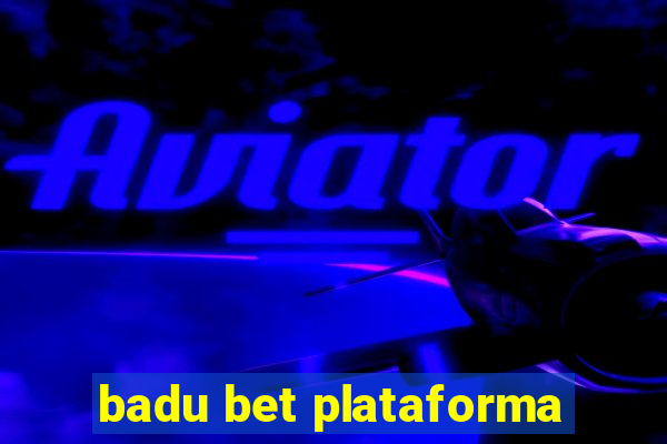 badu bet plataforma