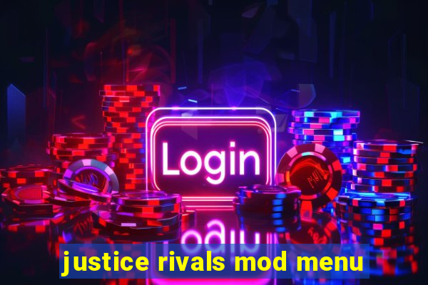 justice rivals mod menu