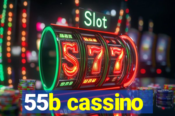 55b cassino