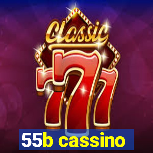 55b cassino