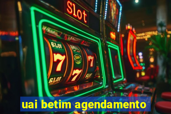 uai betim agendamento