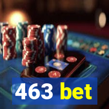 463 bet