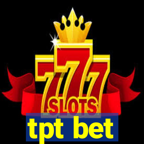 tpt bet