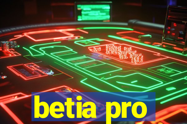 betia pro