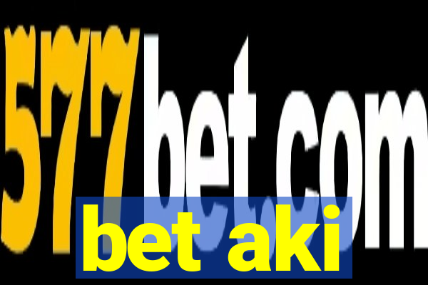 bet aki