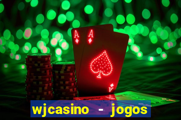 wjcasino - jogos slots premium