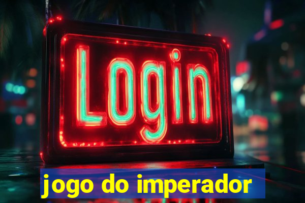 jogo do imperador