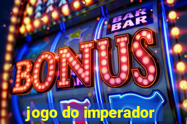 jogo do imperador