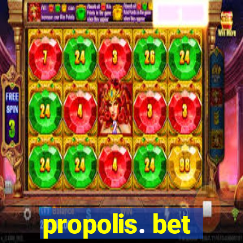 propolis. bet