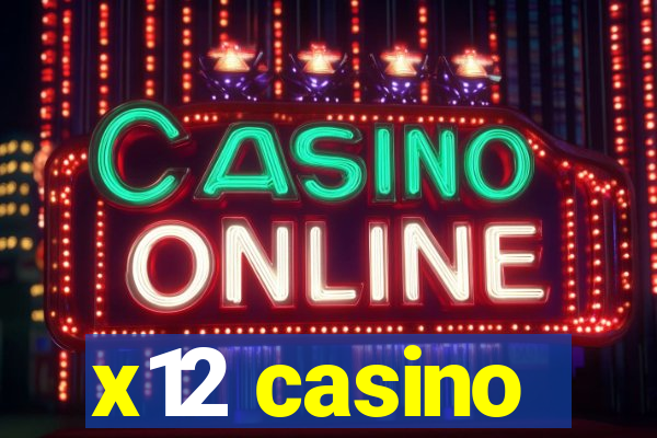 x12 casino