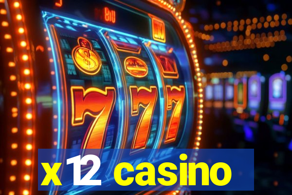 x12 casino