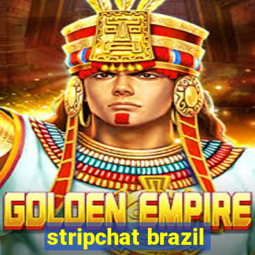 stripchat brazil