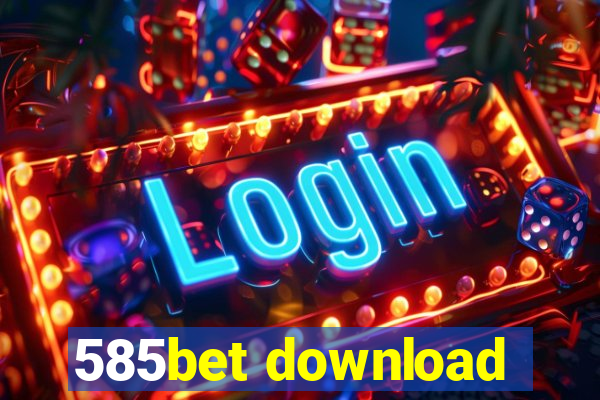 585bet download