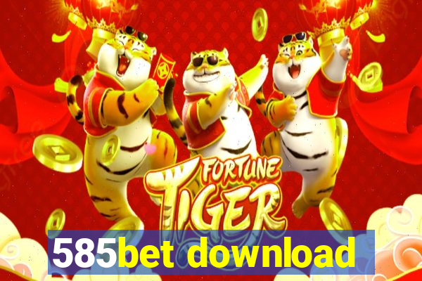 585bet download