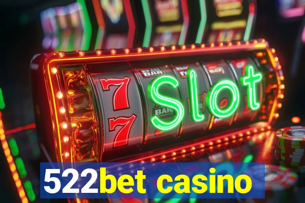 522bet casino