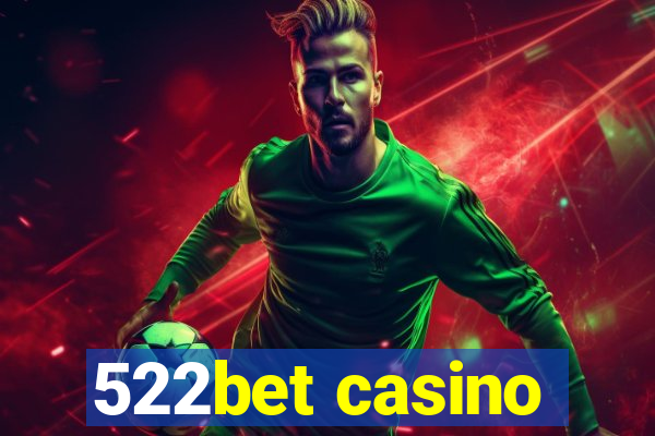 522bet casino