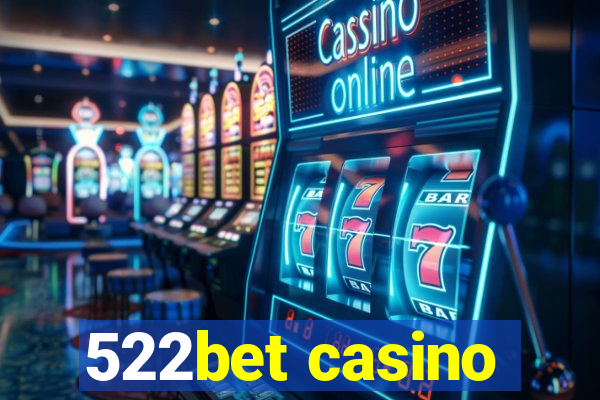 522bet casino