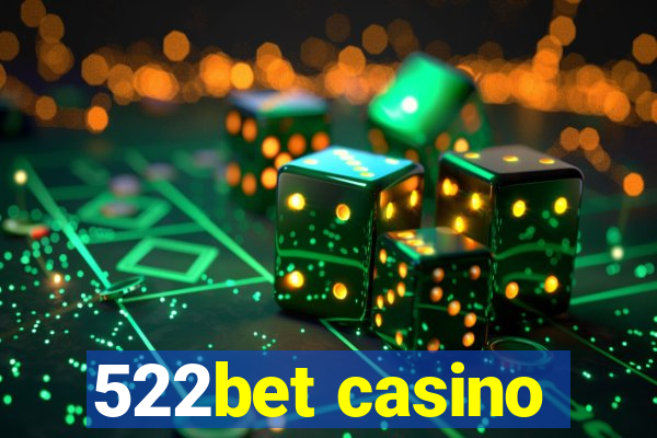 522bet casino