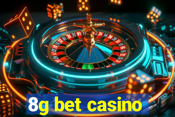 8g bet casino