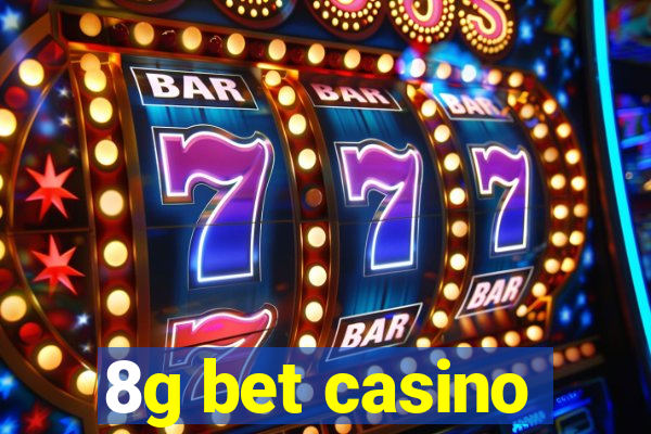 8g bet casino