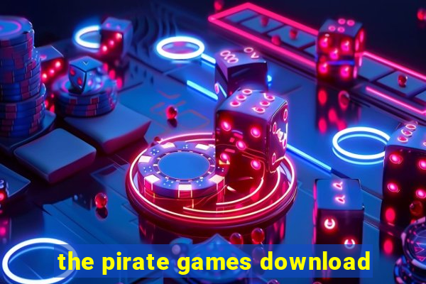 the pirate games download