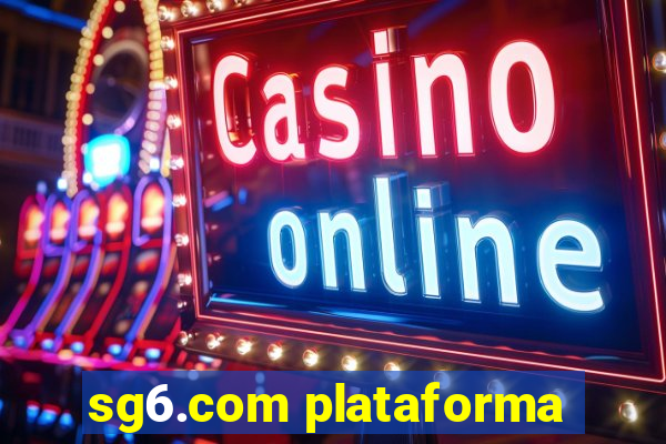 sg6.com plataforma